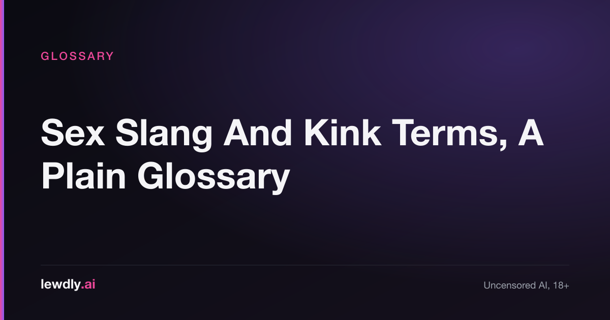Glossary of sex slang and kink terms including DDF, golden shower and soft dom