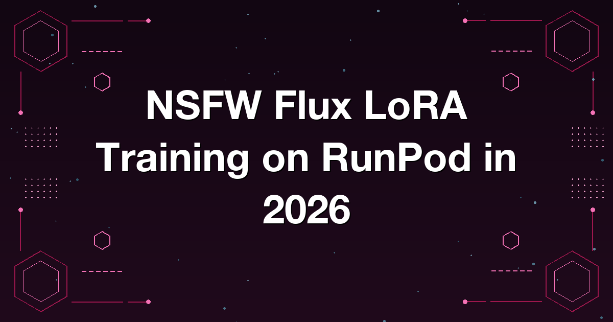 NSFW Flux LoRA Training on RunPod in 2026